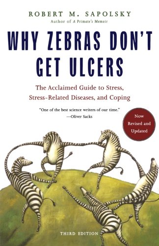 Link to Why Zebras Don't Get Ulcers - Book Review